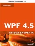 WPF 4.5. Księga eksperta