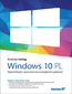 Windows 10 PL. Optymalizacja i zaawansowane zarządzanie systemem